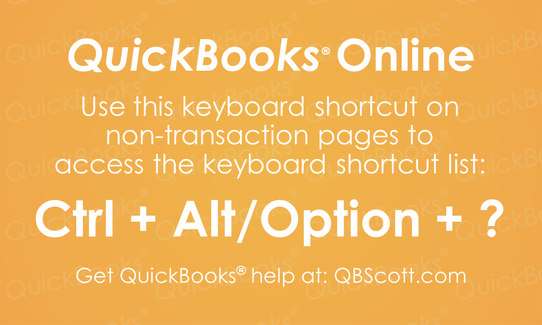 Keyboard Shortcut List QuickBooks® Online Keyboard Shortcut QB Scott