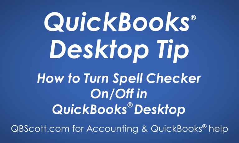 How To Turn Spell Checker On Off In QuickBooks Desktop QB Scott
